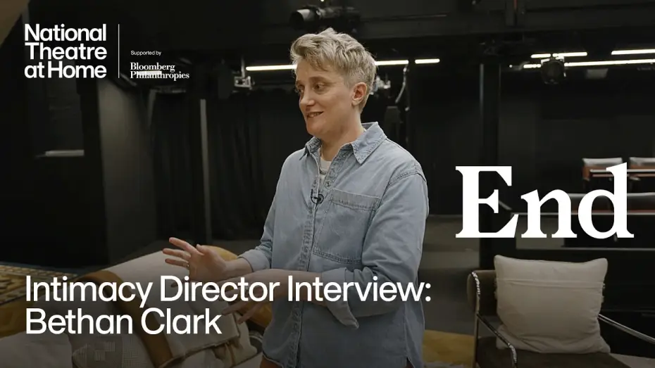 Video for the film National Theatre at Home: End — End | Intimacy Director Interview: Bethan Clark | National Theatre at Home
