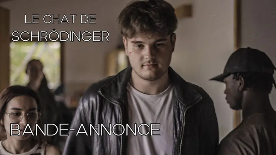 Video for the film Le Chat de Schrödinger — Bande annonce " Le Chat de Schrödinger "