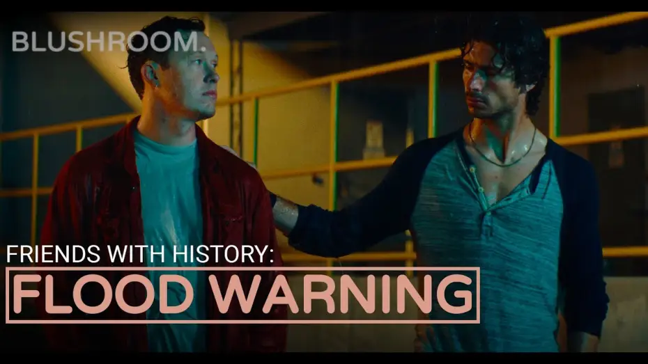 Video for the film Flood Warning — Flood Warning | A Blushroom Short Film (Gay Romance)