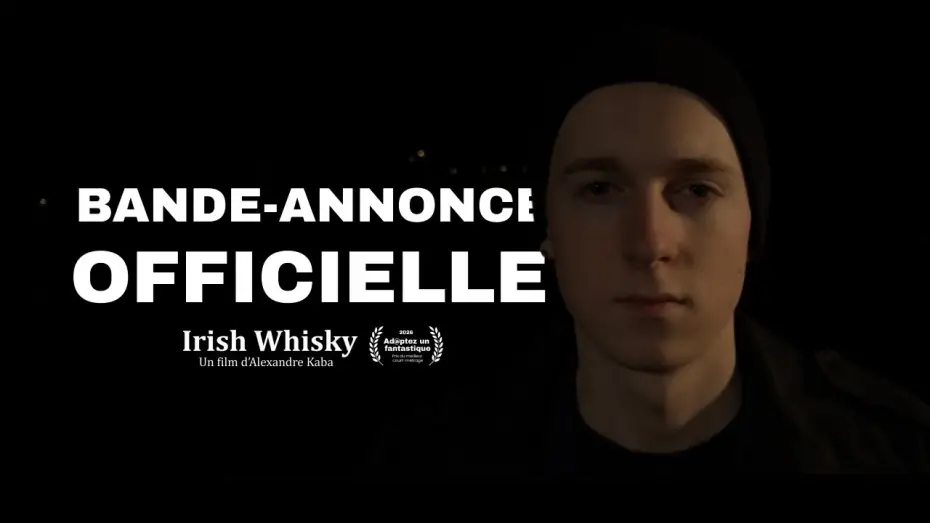 Video for the film Irish Whisky — BANDE-ANNONCE OFFICIELLE : Irish Whisky