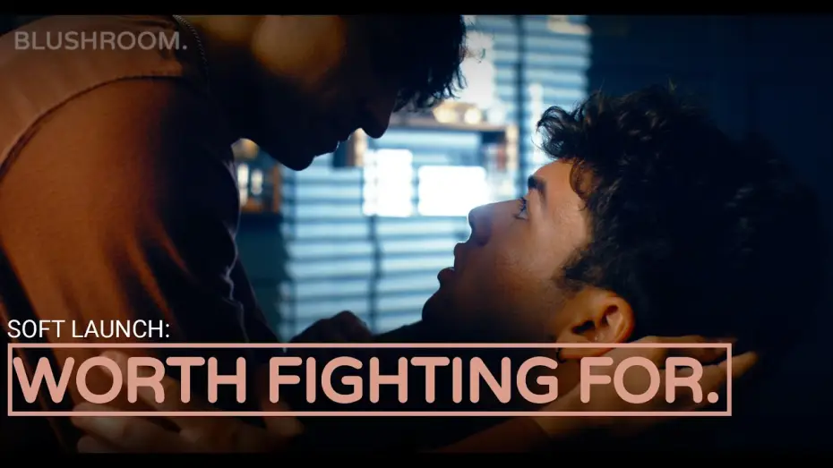 Video for the film Worth Fighting For — Worth Fighting For | A Blushroom Short Film (Friends to Lovers)