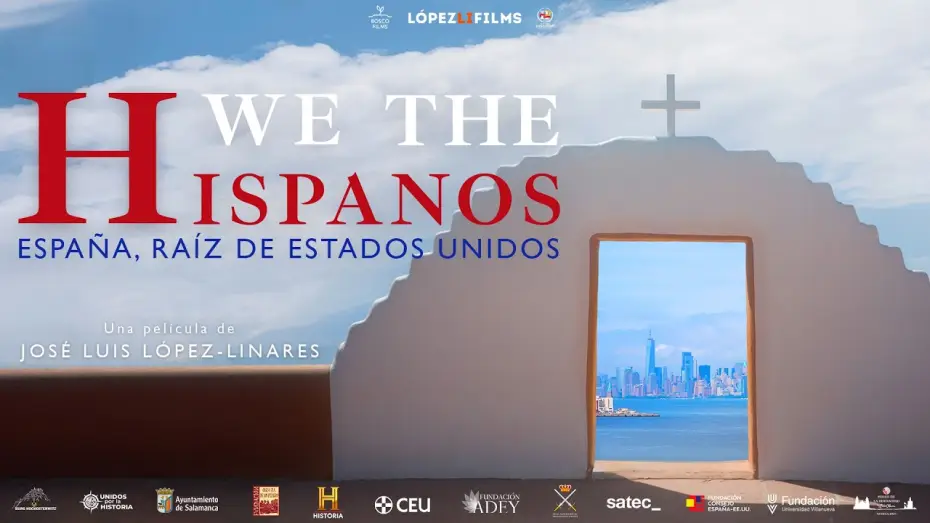 Video for the film We the Hispanos: España, raíz de Estados Unidos — WE THE HISPANOS. España, raíz de Estados Unidos | 17 DE ABRIL EN CINES
