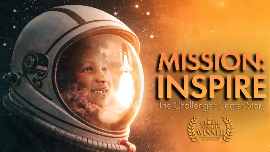 Video for the film Mission: Inspire - The Challenger Center Story — Mission: Inspire - The Challenger Center Story