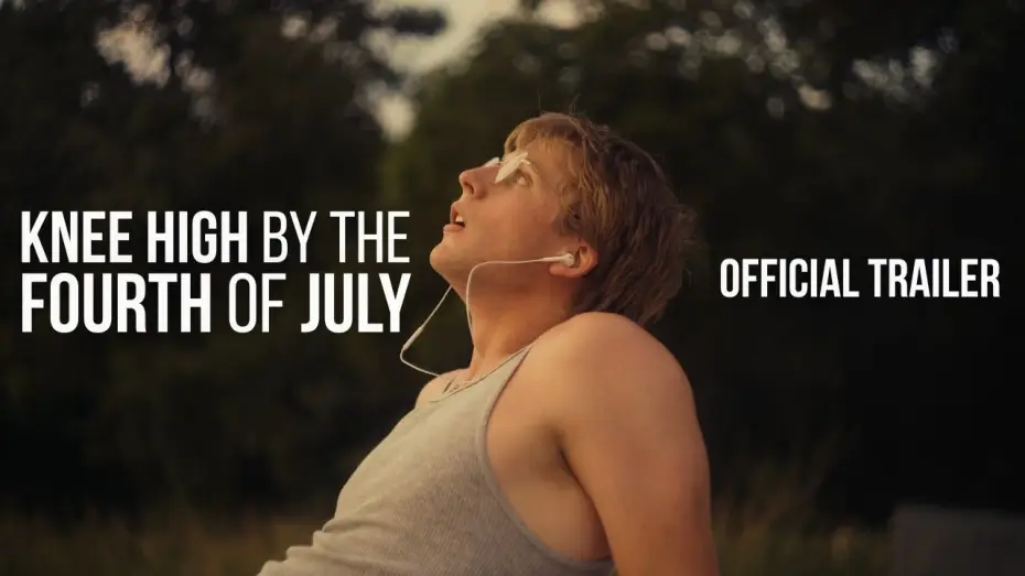 Video for the film Knee High By the Fourth of July — Knee High By the Fourth of July | Official Trailer (2027)