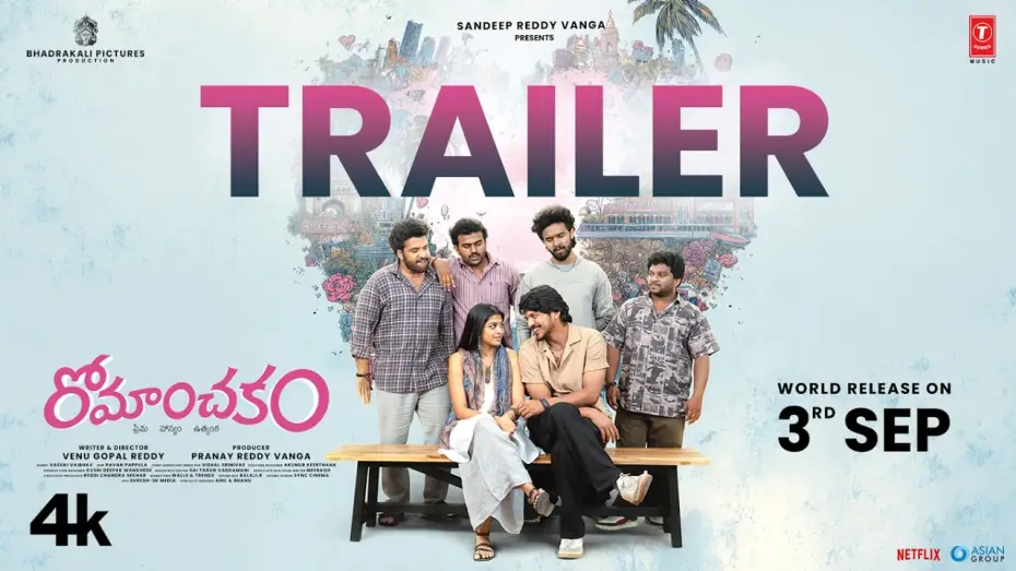 Video for the film Romanchakam — Romanchakam Trailer - Sandeep Reddy Vanga | Sumanth Prabhas | Ananthika | Venu Gopal | Pranay Vanga