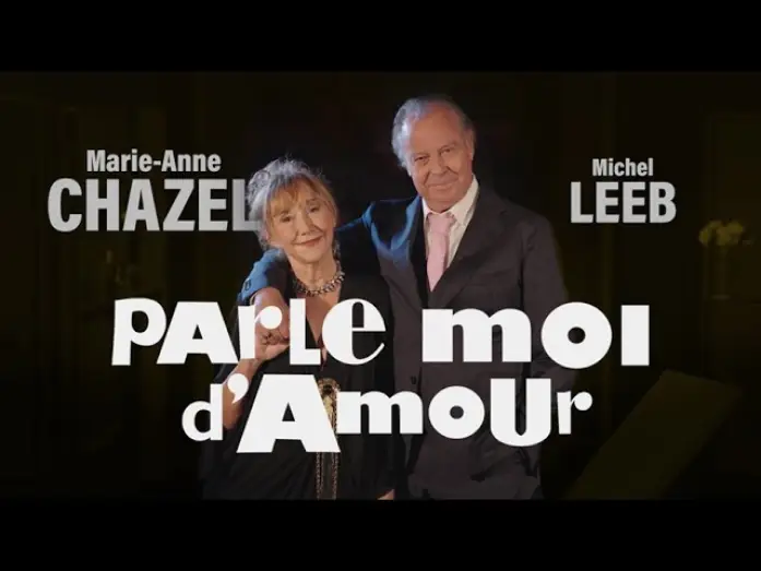 Video for the film Parle-moi d'Amour — PARLE-MOI D'AMOUR - BANDE ANNONCE