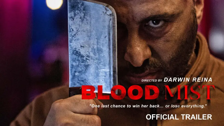 Video for the film Blood Mist — Blood Mist (Official Trailer 2025) Directed by Darwin Reina | Intense Psychological Thriller