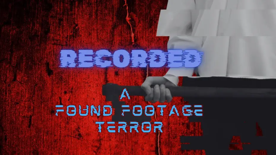Video for the film Recorded — RECORDED | Found Footage Horror | Teaser