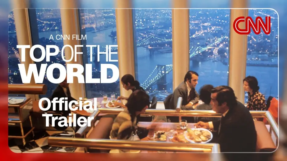 Video for the film Top of the World — The Legacy of New York City's Windows on The World | Top of The World Official Trailer | CNN