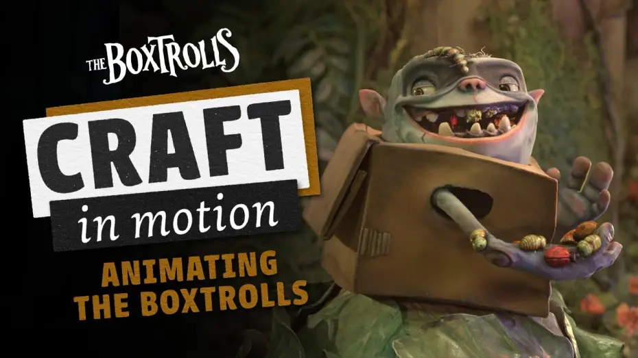 Video for the film The Boxtrolls — Animating the Mischievous Boxtrolls