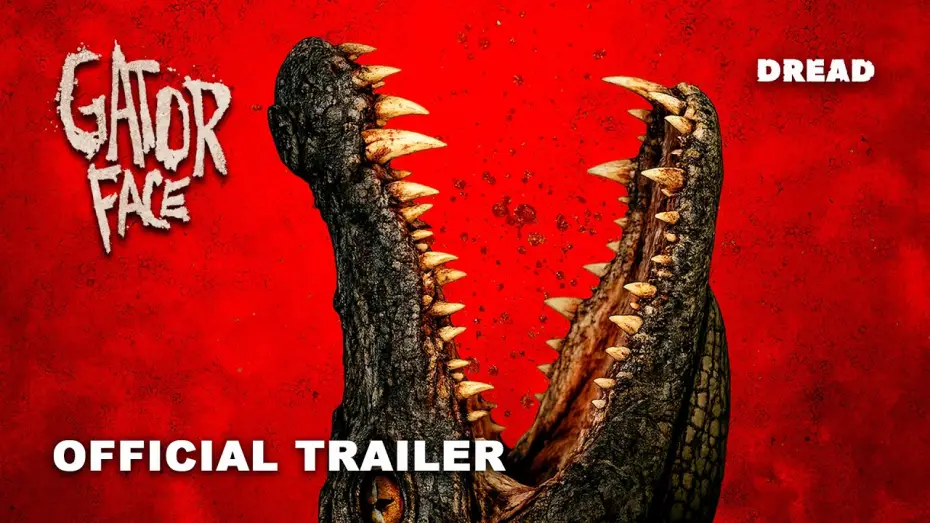 Video for the film Gator Face — Gator Face (2026) Official Trailer