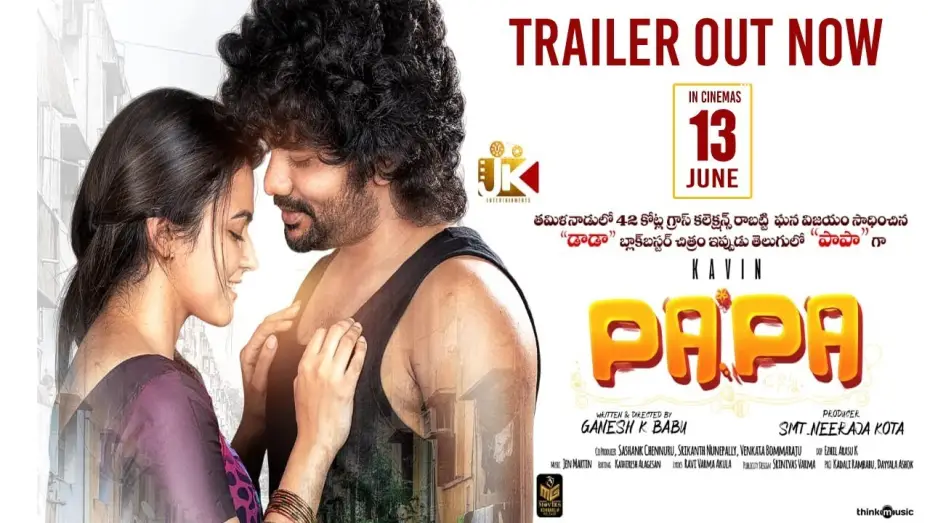 Video for the film PaPa (O Naanna) — PaPa - Official Telugu Trailer | Kavin | Aparna Das | Ganesh K Babu | JK Entertainments