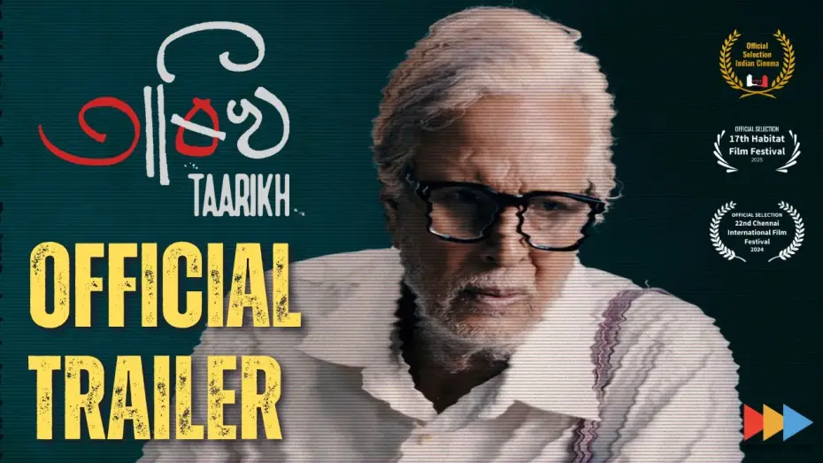 Video for the film Taarikh — Taarikh | Official Trailer | Arun Nath | Boloram Das | Releasing in Cinemas on August 22