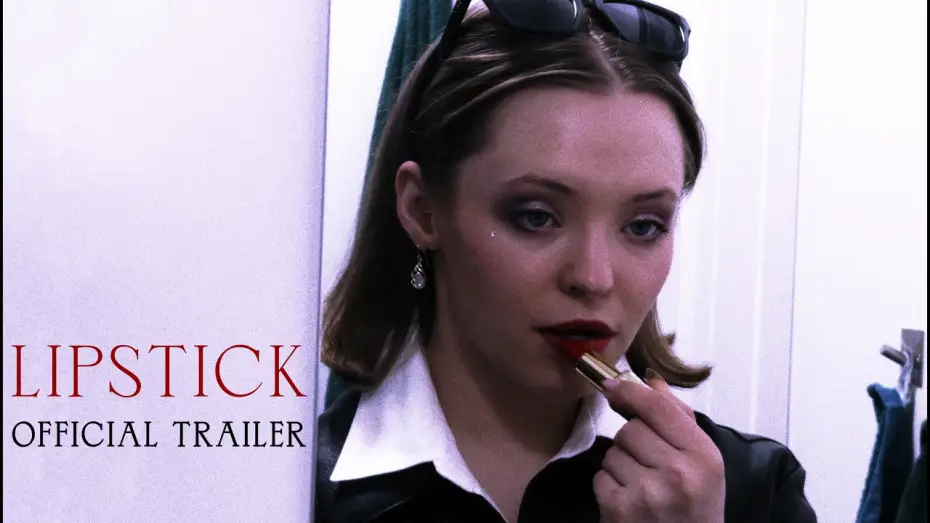 Video for the film Lipstick — Lipstick - Official Trailer
