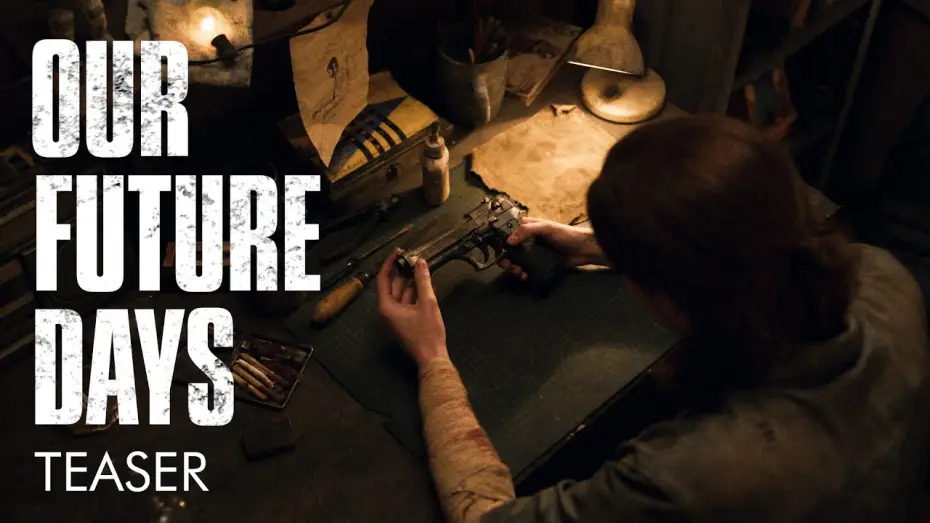 Video for the film Our Future Days — Our Future Days| Fan short film The Last of Us | Official Trailer