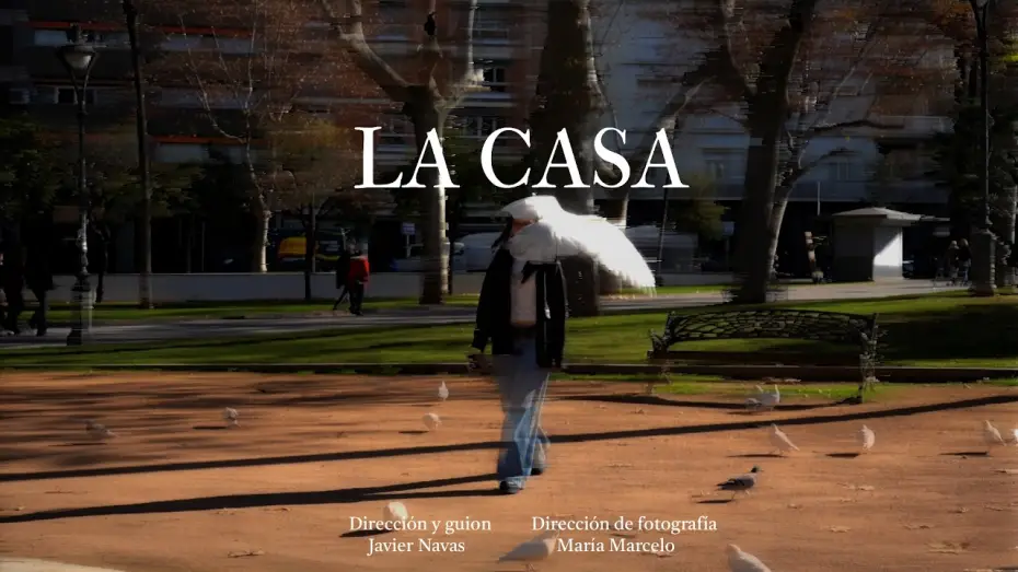Video for the film La Casa — CORTOMETRAJE - La Casa (2026)
