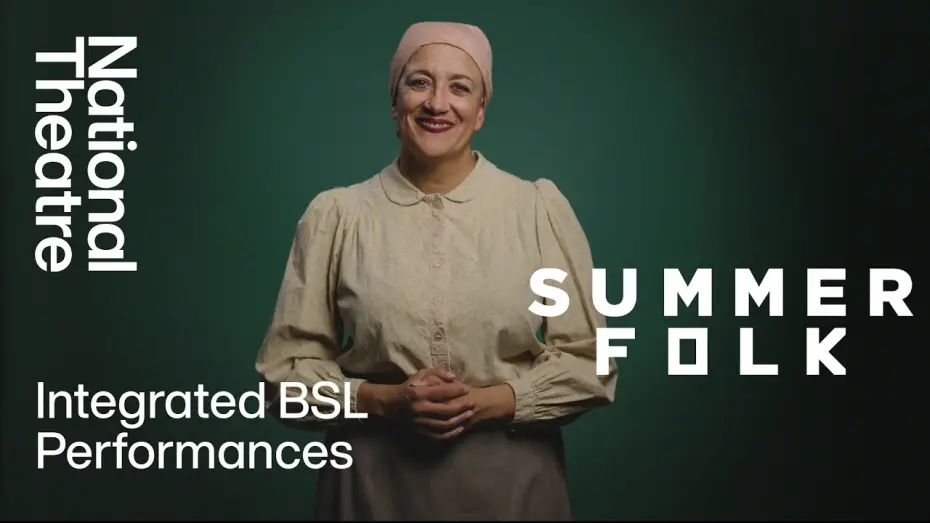 Video for the film National Theatre at Home: Summerfolk — Summerfolk | Integrated BSL | National Theatre