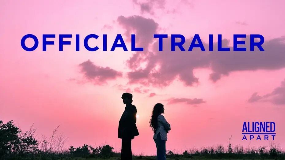 Video for the film Aligned Apart — Aligned Apart- Official Trailer (4K) | Short Film Releasing August 7