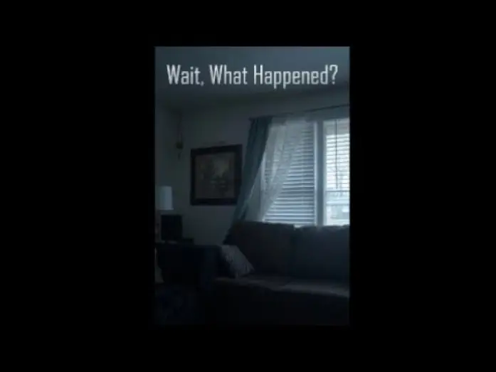 Video for the film Wait, What Happened? — Wait, What Happened?