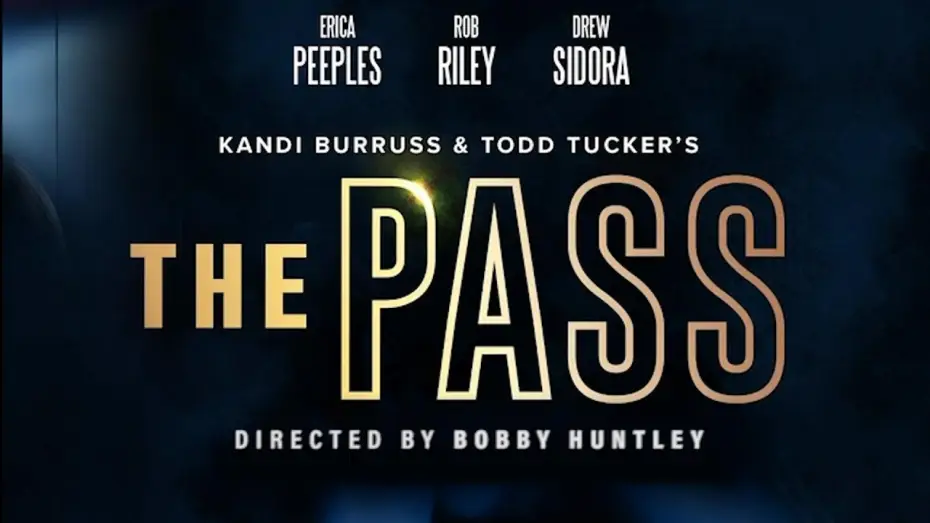 Video for the film The Pass — Kandi Burruss & Todd Tucker Presents The Pass
