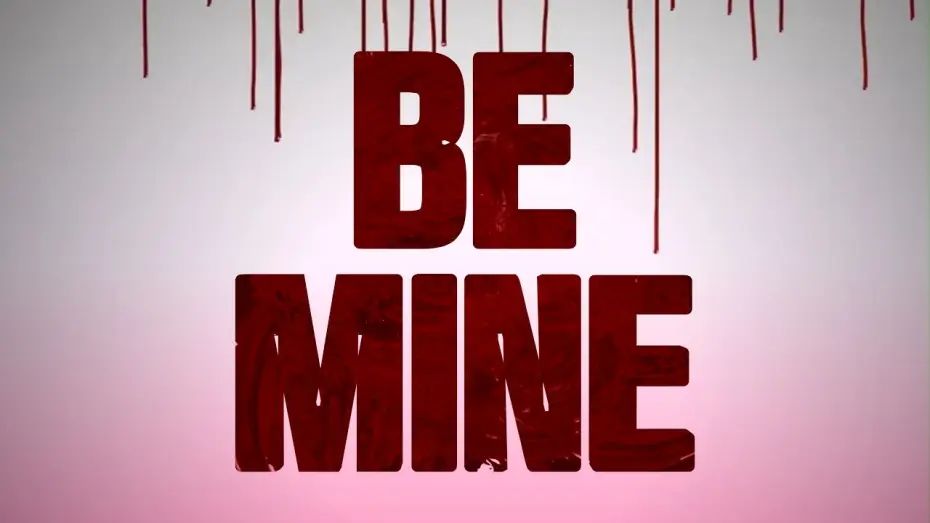 Video for the film Be Mine — Be Mine (2026) // OFFICIAL TRAILER