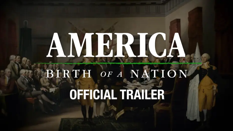 Video for the film America: Birth Of A Nation — America: Birth Of A Nation | Official Trailer