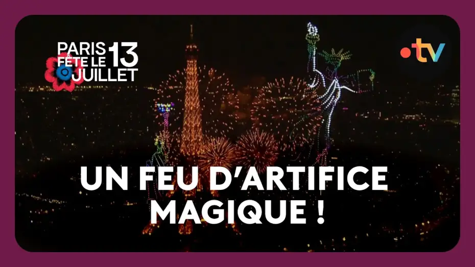 Video for the film Le Concert de Paris 2026 — Le magnifique feu d’artifice de Paris sur la Tour Eiffel - 13 juillet 2026