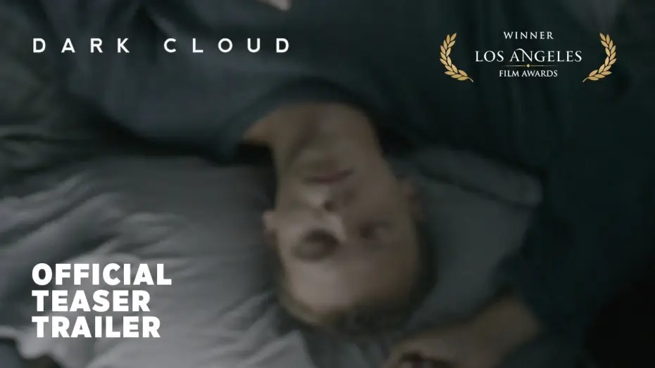 Video for the film Dark Cloud — DARK CLOUD - Official Teaser Trailer
