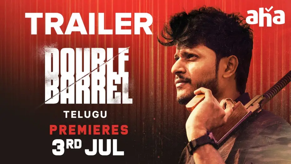 Video for the film Double Barrel — Double Barrel Trailer | Premieres On 3rd July On Aha | Siva Sankara Chakravarthy | Aditya Bheemreddy