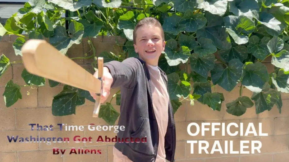 Video for the film That Time George Washington Got Abducted By Aliens — That Time George Washington Got Abducted By Aliens | Official Trailer