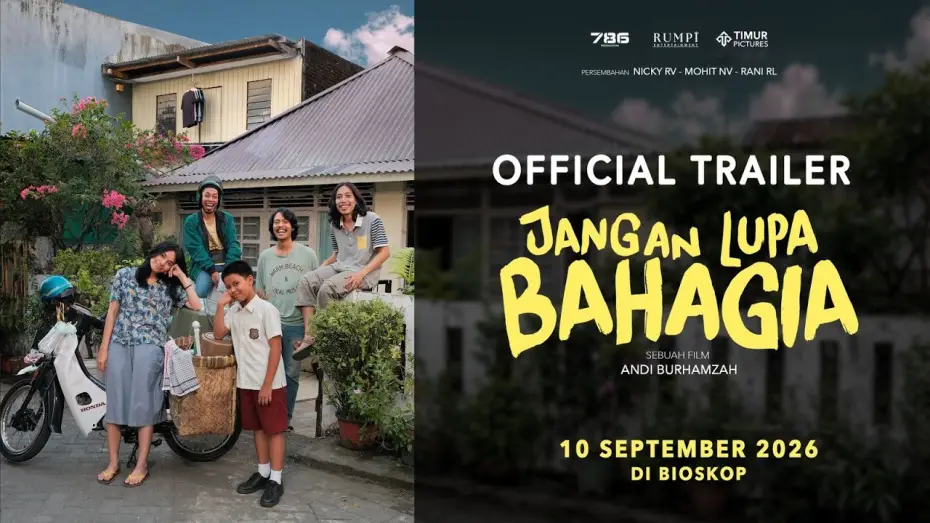 Video for the film Jangan Lupa Bahagia — Jangan Lupa Bahagia - Official Trailer