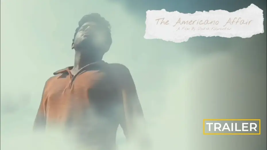 Video for the film The Americano Affair — The Americano Affair | Trailer