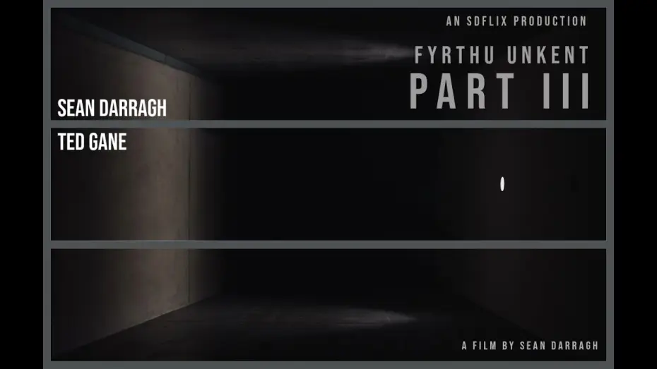 Video for the film Fyrthu Unkent Part III — Fyrthu Unkent Part III - Short Experimental Horror Film