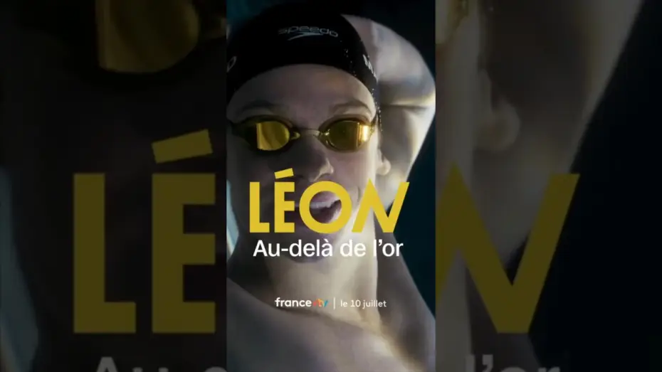 Video for the film Léon : Au-delà de l’Or — "Léon, au-delà de l'or", au plus près de Léon Marchand