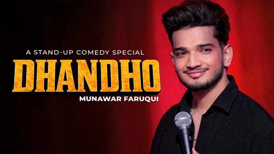 Video for the film Munawar Faruqui: Dhandho — Munawar Faruqui - DHANDHO - Standup Comedy (Full Special)