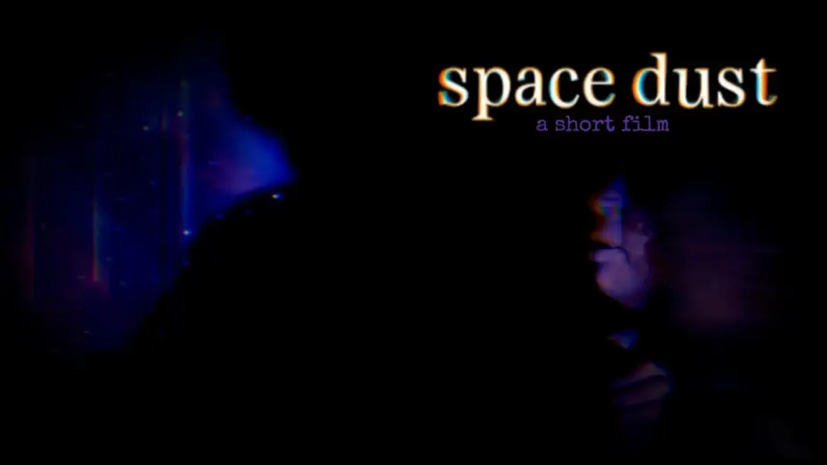 Video for the film Space Dust — space dust | a short film