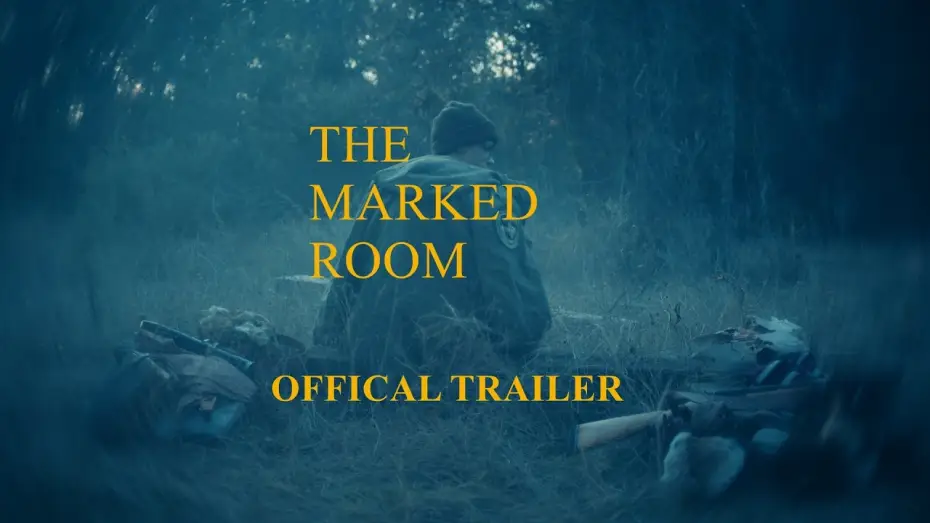 Video for the film The Marked Room — THE MARKED ROOM - OFFICIAL TRAILER