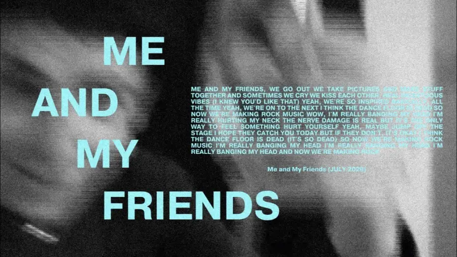 Video for the film Me and My Friends — Me and My Friends