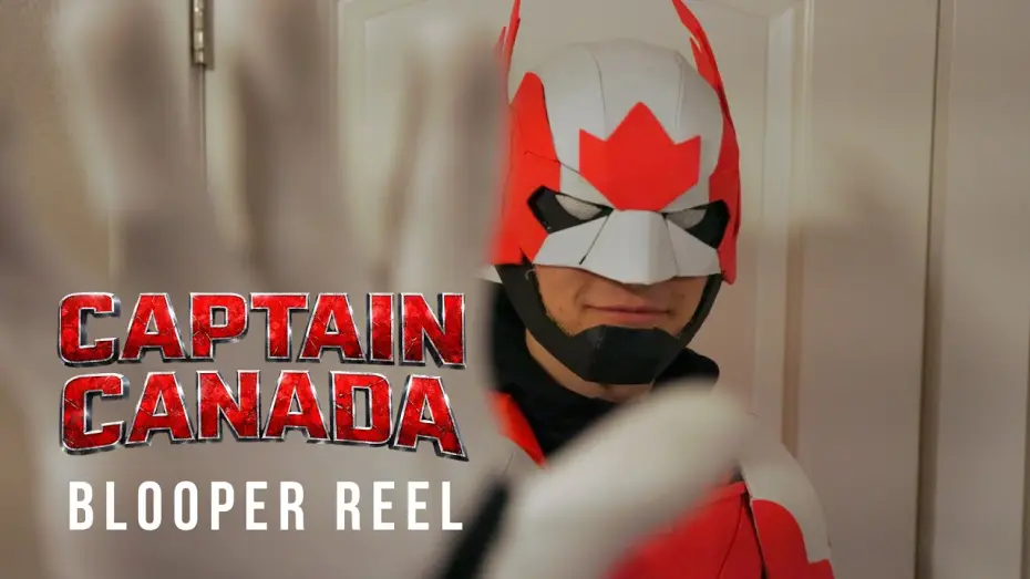 Video for the film Captain Canada — Captain Canada Bloopers