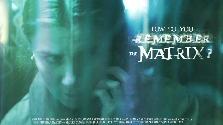 Video for the film How Do You Remember The Matrix? — Trailer | How Do You Remember The Matrix?