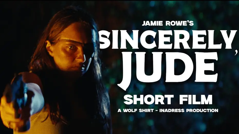 Video for the film Sincerely, Jude — Sincerely, Jude - A Short Thriller Film by Jamie Rowe | Wolf Shirt