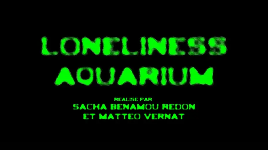 Video for the film LONELINESS AQUARIUM — LONELINESS AQUARIUM | Court-métrage