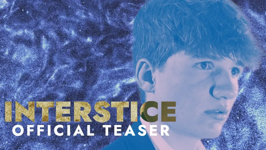 Video for the film Interstice — INTERSTICE (SHORT FILM) - TEASER