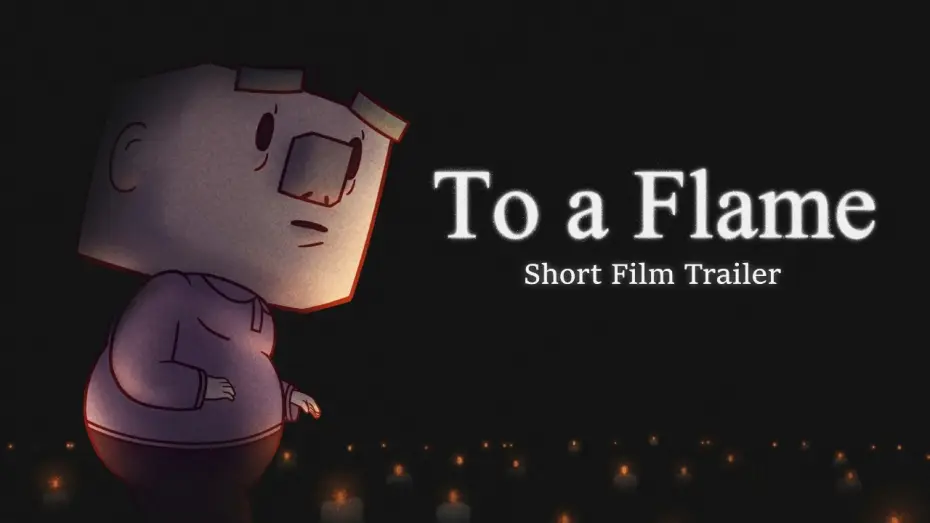 Video for the film To A Flame — To a Flame | Animated Short Film Trailer