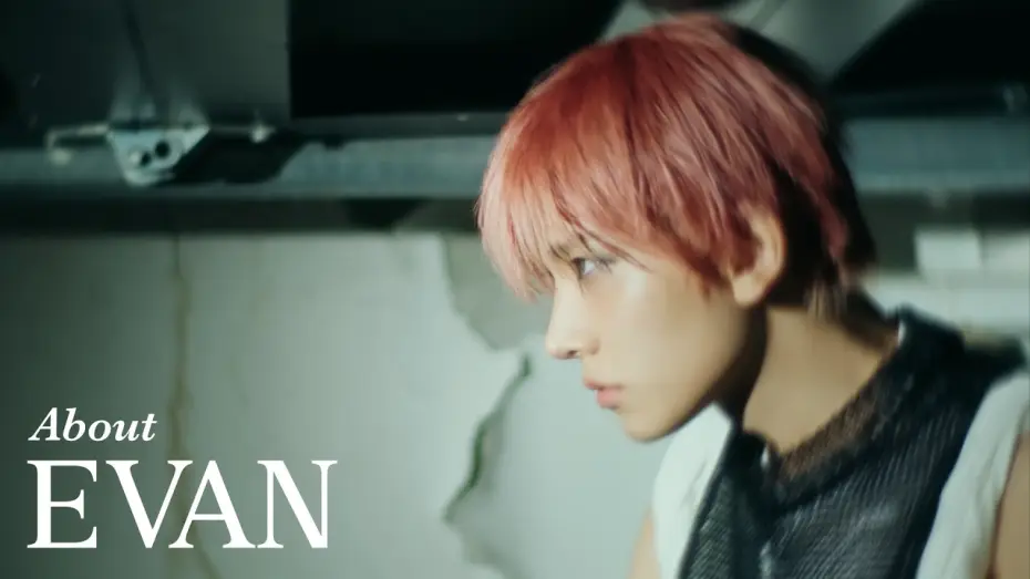 Video for the film EVAN Debut Documentary — EVAN (에반) Debut Documentary