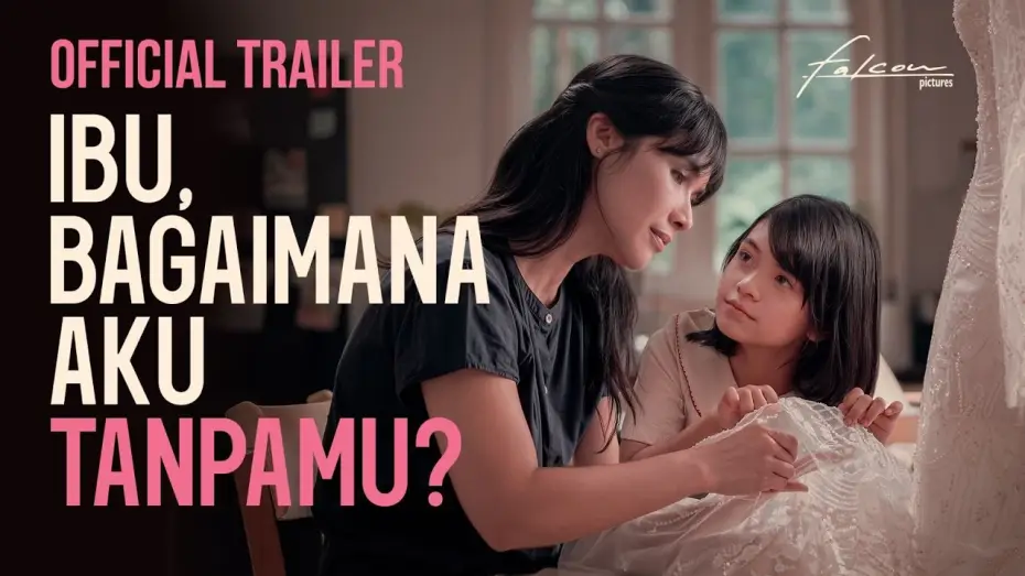 Video for the film Ibu, Bagaimana Aku Tanpamu? — MOTHER, HOW WILL I BE WITHOUT YOU? - Official Trailer | September 24 in Theaters