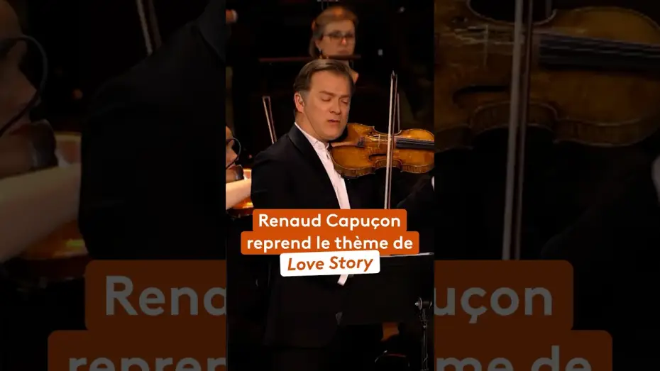 Video for the film Renaud Capuçon aux Chorégies d'Orange — Renaud Capuçon joue la musique du film « Love Story »