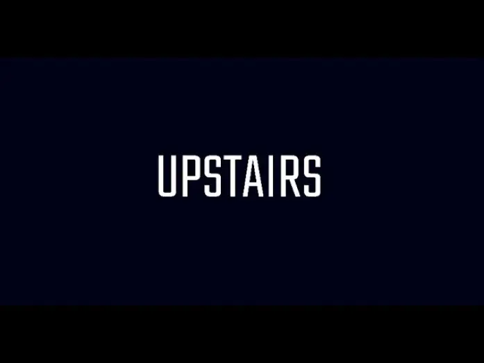 Video for the film Upstairs — Upstairs (2025) Teaser