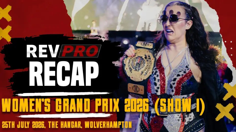 Video for the film RevPro: Womens's Grand Prix — RevPro Recap | Women's Grand Prix 2026 (Show 1)