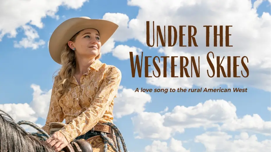 Video for the film Under the Western Skies — Under the Western Skies | OFFICIAL TRAILER